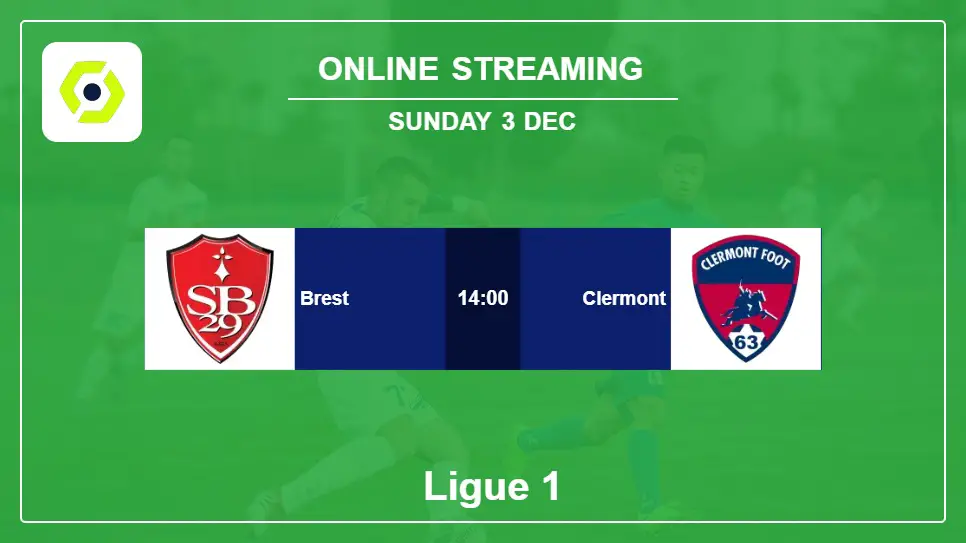 Brest-vs-Clermont online streaming info 2023-12-03 matche