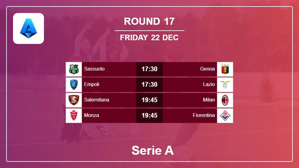 Italy Serie A 2023-2024 Round-17 2023-12-22 matches