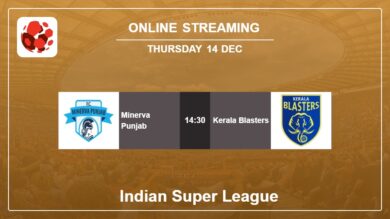 Where to watch Minerva Punjab vs. Kerala Blasters live stream in Indian Super League 2023-2024