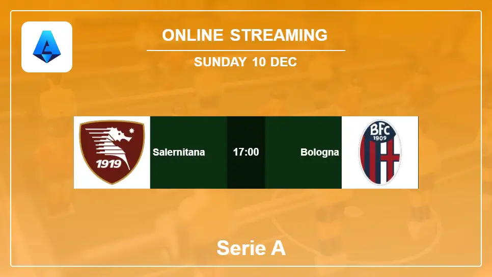 Salernitana-vs-Bologna online streaming info 2023-12-10 matche