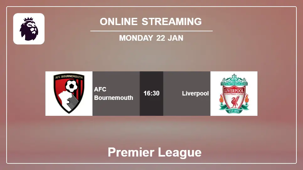 AFC-Bournemouth-vs-Liverpool online streaming info 2024-01-22 matche