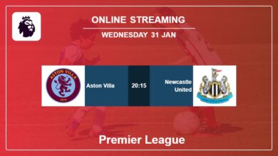 How to watch Aston Villa vs Newcastle United live stream in Premier League 2023-2024