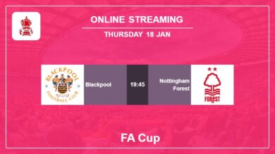 How to watch Blackpool vs Nottingham Forest live stream in FA Cup 2023-2024