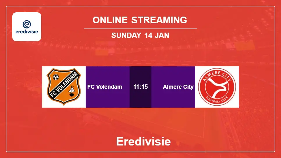 FC-Volendam-vs-Almere-City online streaming info 2024-01-14 matche