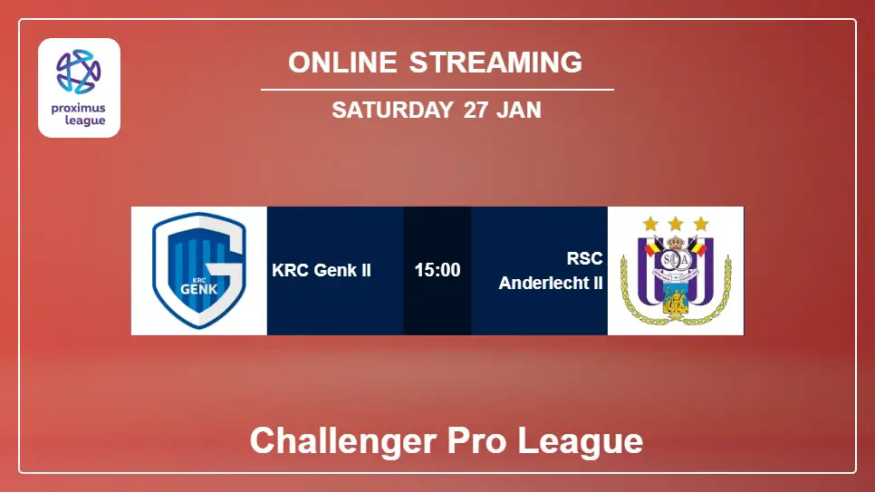 KRC-Genk-II-vs-RSC-Anderlecht-II online streaming info 2024-01-27 matche