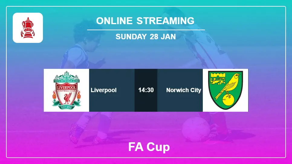 Liverpool-vs-Norwich-City online streaming info 2024-01-28 matche