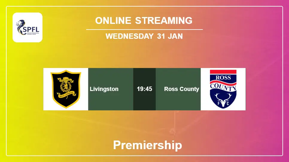 Livingston-vs-Ross-County online streaming info 2024-01-31 matche