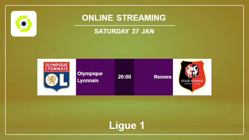 Olympique-Lyonnais-vs-Rennes online streaming info 2024-01-27 matche