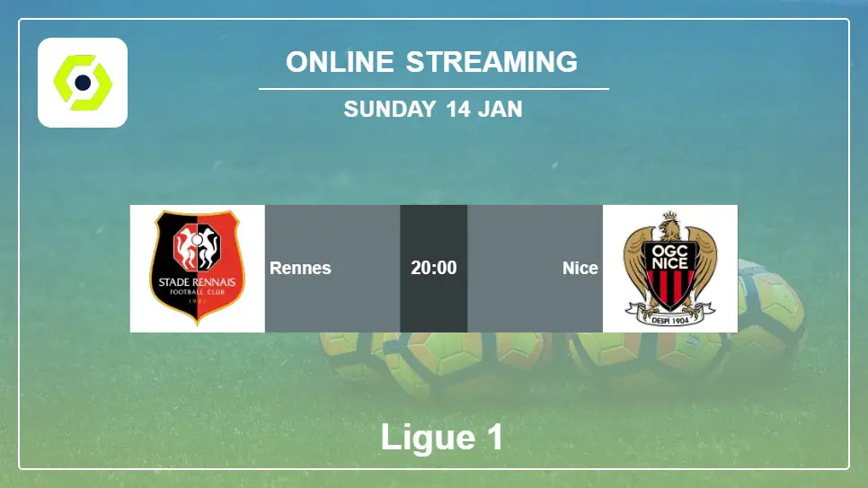 Rennes-vs-Nice online streaming info 2024-01-14 matche