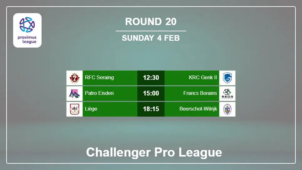 Belgium Challenger Pro League 2023-2024 Round-20 2024-02-04 matches