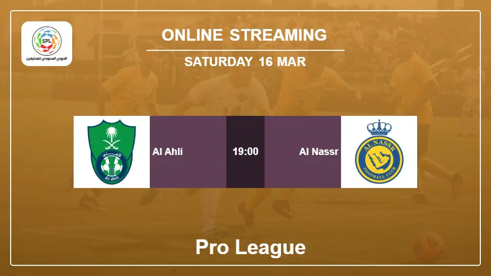 Al-Ahli-vs-Al-Nassr online streaming info 2024-03-16 matche