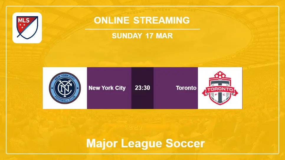 New-York-City-vs-Toronto online streaming info 2024-03-17 matche