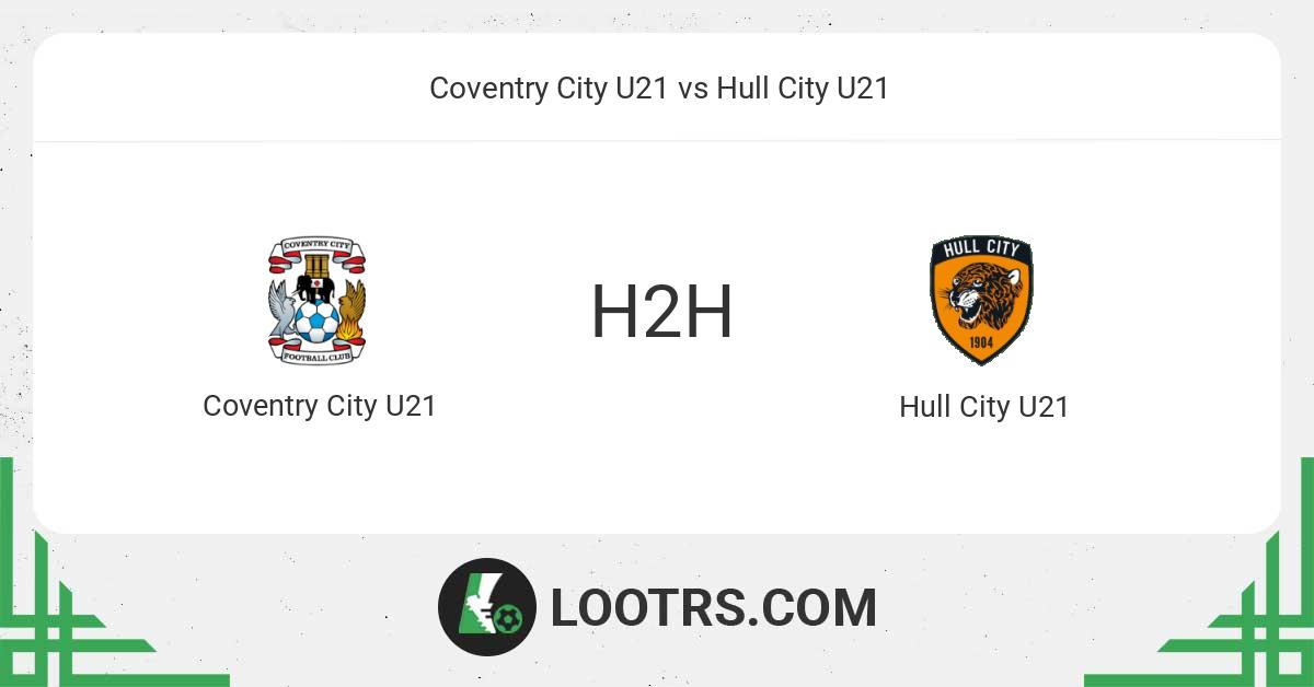 Coventry City U21 vs Hull City U21 FC Timeline, H2H, Predicted Lineups
